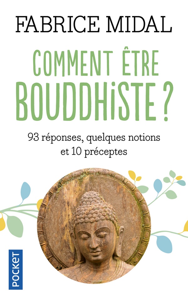 Midal Fabrice - COMMENT ETRE BOUDDHISTE ? Midal Fabrice - COMMENT ETRE BOUDDHISTE ?